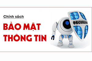 Chính sách bảo mật thông tin khách hàng